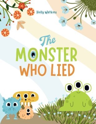 The Monster Who Lied 1