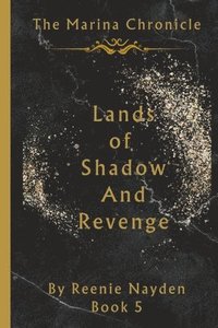 bokomslag Lands Of Shadow And Revenge