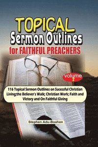 bokomslag Powerful Sermon Outlines for Dynamic Preachers. Volume 2