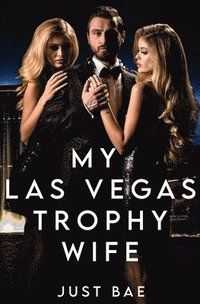bokomslag My Las Vegas Trophy Wife