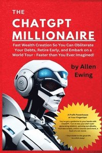 bokomslag The ChatGPT Millionaire