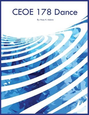 Huey K Adams, Huey K. Adams - CEOE 178 Dance, Häftad