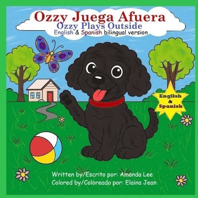 Amanda Lee - Ozzy Juega Afuera (Ozzy Plays Outside) - Bilingual Storybook, Häftad