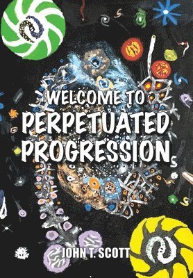 Welcome To Perpetuated Progression 1