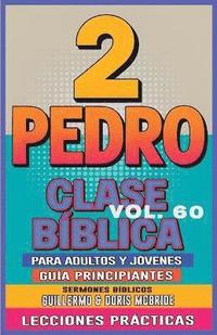 bokomslag Clase Bíblica para Adultos y Jóvenes Guía Principiantes - 2 Pedro
