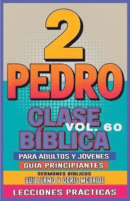 bokomslag Clase Bíblica para Adultos y Jóvenes Guía Principiantes - 2 Pedro