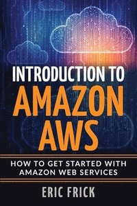 bokomslag Introduction to Amazon AWS