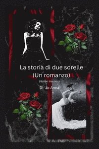 bokomslag storia di due sorelle (Un romanzo)