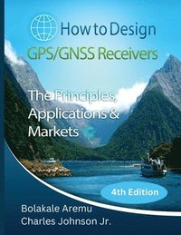 bokomslag How to Design GPS/GNSS Receivers