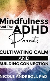 bokomslag Mindfulness & the ADHD Parent