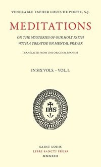 bokomslag Meditations on the Mysteries of Our Holy Faith - Volume 1