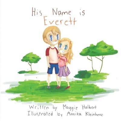 His Name is Everett 1