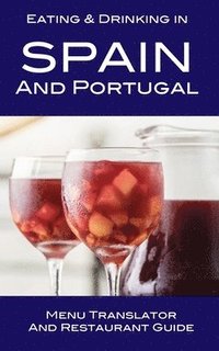bokomslag Eating & Drinking in Spain and Portugal