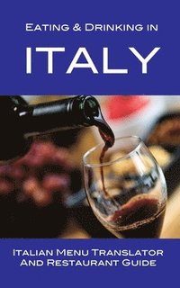 bokomslag Eating & Drinking in Italy