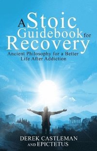 bokomslag Stoic Guidebook for Recovery
