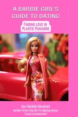 bokomslag Barbie Girl's Guide to Dating