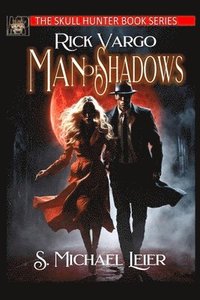 bokomslag Rick Vargo Man of Shadows