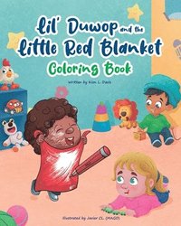 bokomslag Lil Duwop and the Little Red Blanket Coloring Book