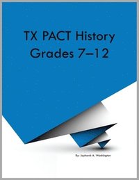 bokomslag TX PACT History Grades 7-12
