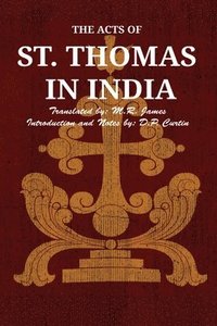 bokomslag The Acts of St. Thomas in India