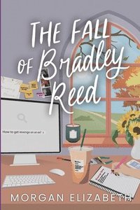 bokomslag The Fall of Bradley Reed