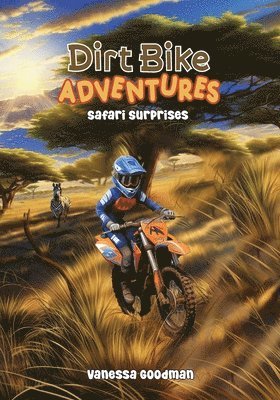 Dirt Bike Adventures - Safari Surprises 1