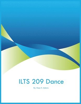 Huey K Adams, Huey K. Adams, Huey  K Adams - ILTS 209 Dance, Häftad