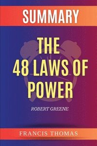 bokomslag Summary of The 48 Laws of Power by Robert Greene