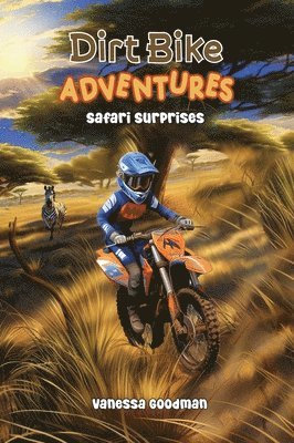 Dirt Bike Adventures - Safari Surprises 1