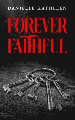 Danielle Kathleen - Forever Faithful, Häftad