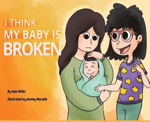 Geller - I Think My Baby Is Broken, Inbunden