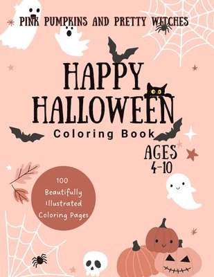 Pink Pumpkins and Pretty Witches Happy Halloween Coloring Book for Kids 4-10 1