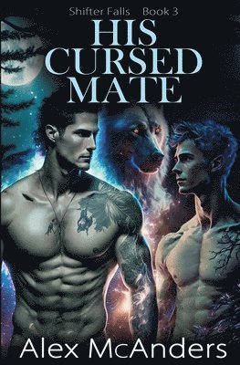 Alex McAnders - His Cursed Mate, Häftad