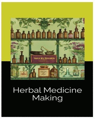 bokomslag Herbal Medicine Making