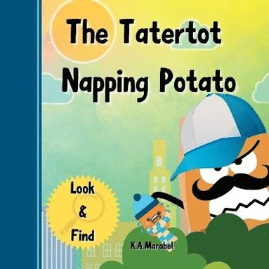 bokomslag The Tatertot Napping Potato