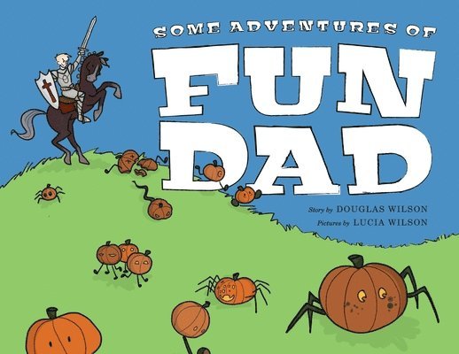 Some Adventures of Fun Dad 1