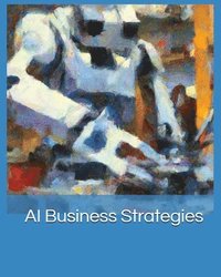 bokomslag AI Business Strategies