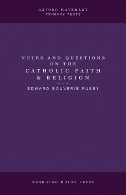 bokomslag Notes and Questions on the Catholic Faith and Religion