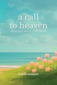 bokomslag Call to Heaven