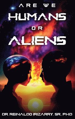 Are we Humans or Aliens? 1