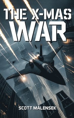 Scott Malensek, SCOTT MALENSEK - X-Mas War, Inbunden