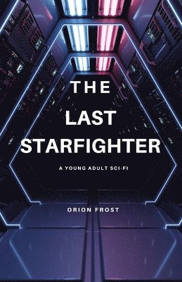 Orion Frost - Last Starfighter, Häftad