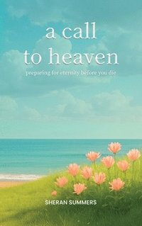 bokomslag Call to Heaven