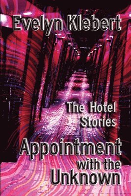 Evelyn Klebert - Appointment with the Unknown, Häftad