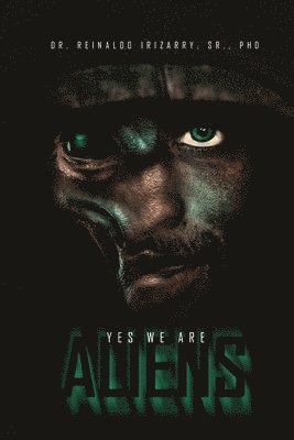 bokomslag Yes, We are Aliens