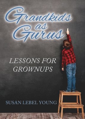 Grandkids as Gurus 1