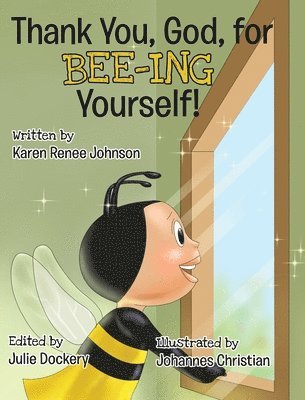 Thank You, God, For Bee-ing Yourself 1