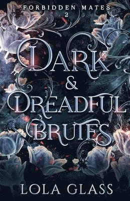 bokomslag Dark & Dreadful Brutes