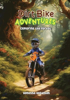 Dirt Bike Adventures - Exploring the Forest 1