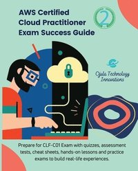 bokomslag AWS Certified Cloud Practitioner Exam Success Guide, 2